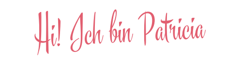 Hi! Ich bin Patricia